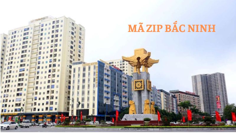 Thông tin mã ZIP Bắc Ninh cập nhật nhanh chóng, chi tiết & đầy đủ nhất