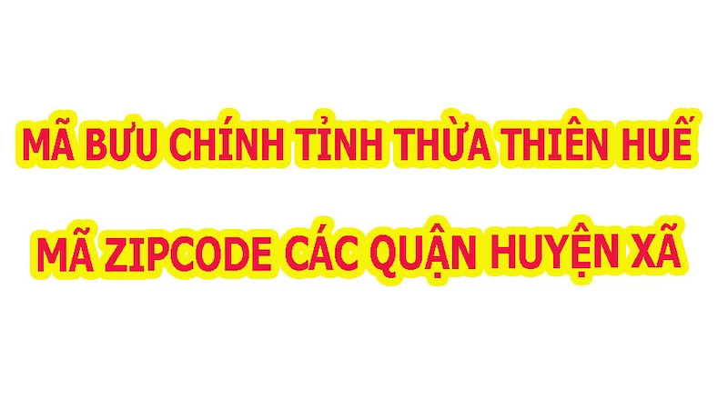 mã bưu điện tỉnh Thừa Thiên Huế