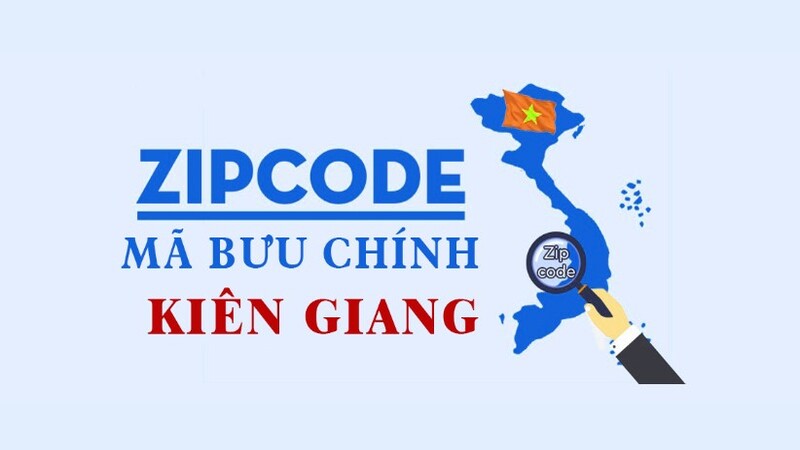 Mã ZIP Kiên Giang – Cập nhật ZIP Code bưu cục tỉnh Kiên Giang