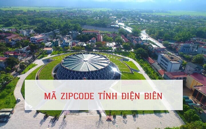 Danh bạ mã ZIP Điện Biên được cập nhật mới và đầy đủ nhất 