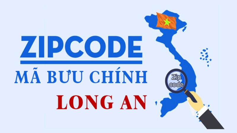 Mã ZIP Long An và ZIP Code các huyện thuộc Long An bao nhiêu?