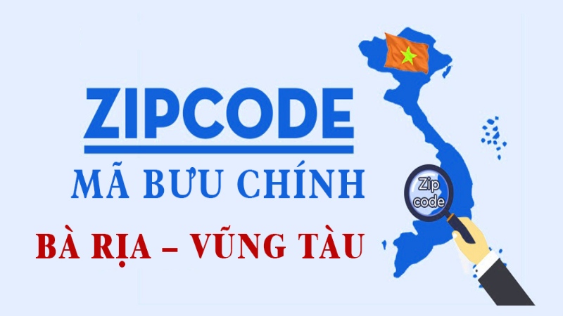 Mã ZIP Bà Rịa – Vũng Tàu và các huyện trực thuộc mới nhất 2024