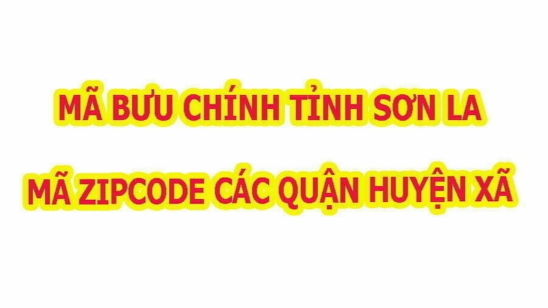 Tổng hợp chi tiết mã ZIP Sơn La theo từng bưu cục cụ thể